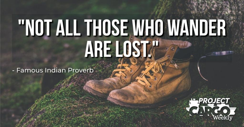Not all those who Wander are Lost
