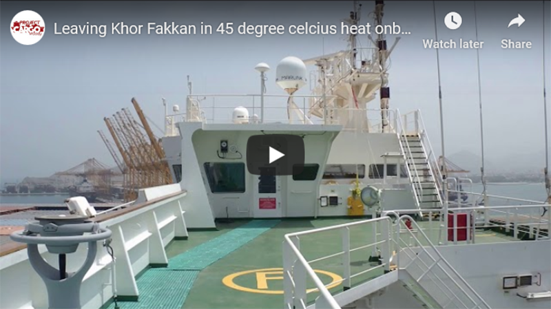 Leaving Khor Fakkan in 45 degree celcius heat onboard Christophe Colomb