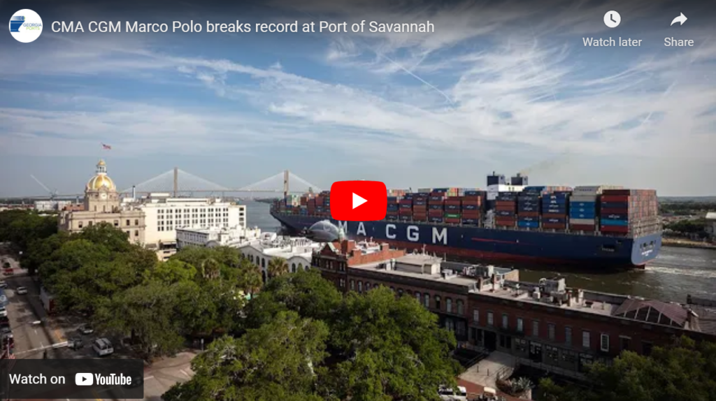 CMA CGM Marco Polo breaks record at Port of Savannah