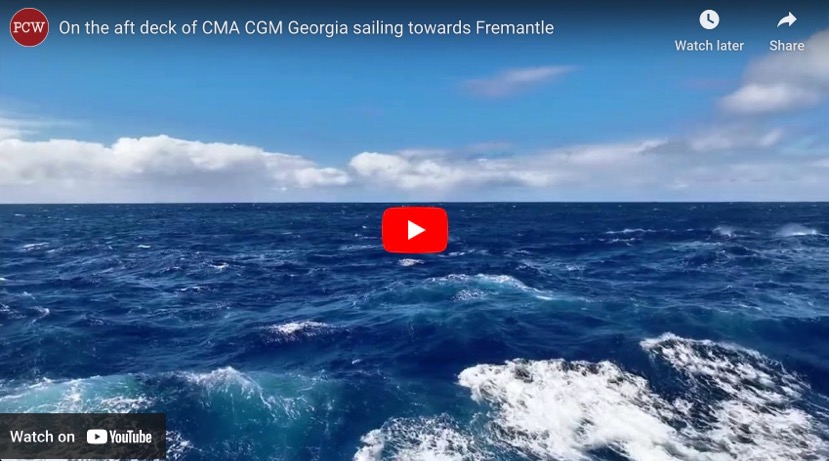 Video link On the Aft Deck of GMA CGM Sailing Towards Fremantle